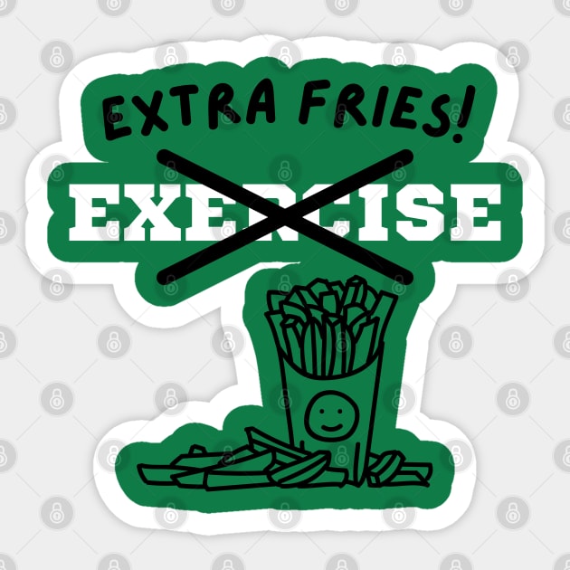 Extra Fries! Sticker by Litehouse Tees